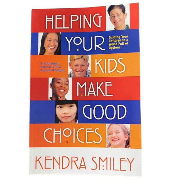 Helping Your Kids Make Good Choices - Kendra Smiley - Picture 1 of 2